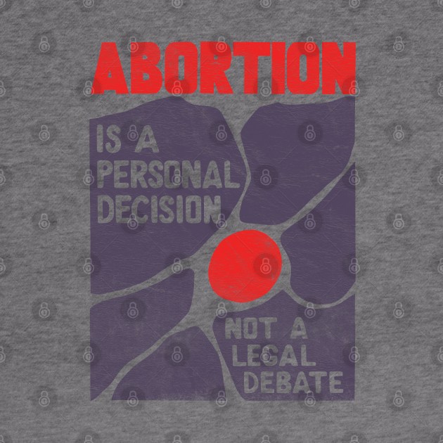 60s Vintage Pro-Choice Poster by CultOfRomance